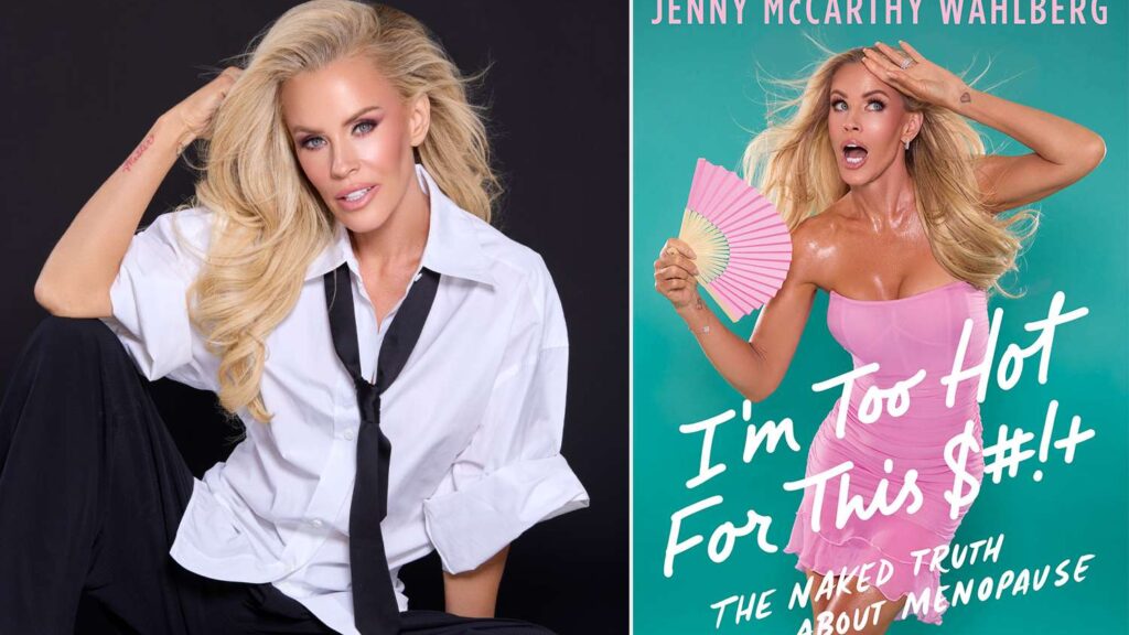 Jenny McCarthy Opens Up About Menopause in New Book “I’m Too Hot for This S#!+” — See the Cover (Exclusive)