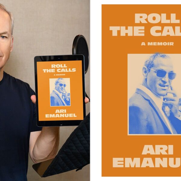 Bob Odenkirk to Narrate Ari Emanuel’s Star-Studded Memoir “Roll the Calls ”(Exclusive)