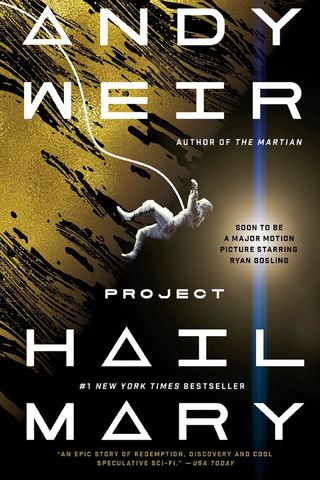 Project Hail Mary by Andy Weir Ballantine Books 'Project Hail Mary' by Andy Weir