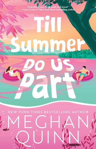 Till Summer Do Us Part by Meghan Quinn Bloom Books 'Till Summer Do Us Part' by Meghan Quinn