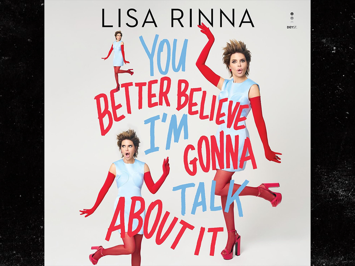 lisa rinna you better believe i'm gonna talk about it book Dey Street Books