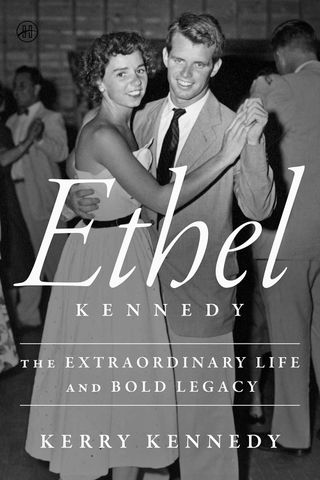 The cover of 'Ethel Kennedy: The Extraordinary Life and Bold Legacy' by Kerry KennedyCredit: HarperOne