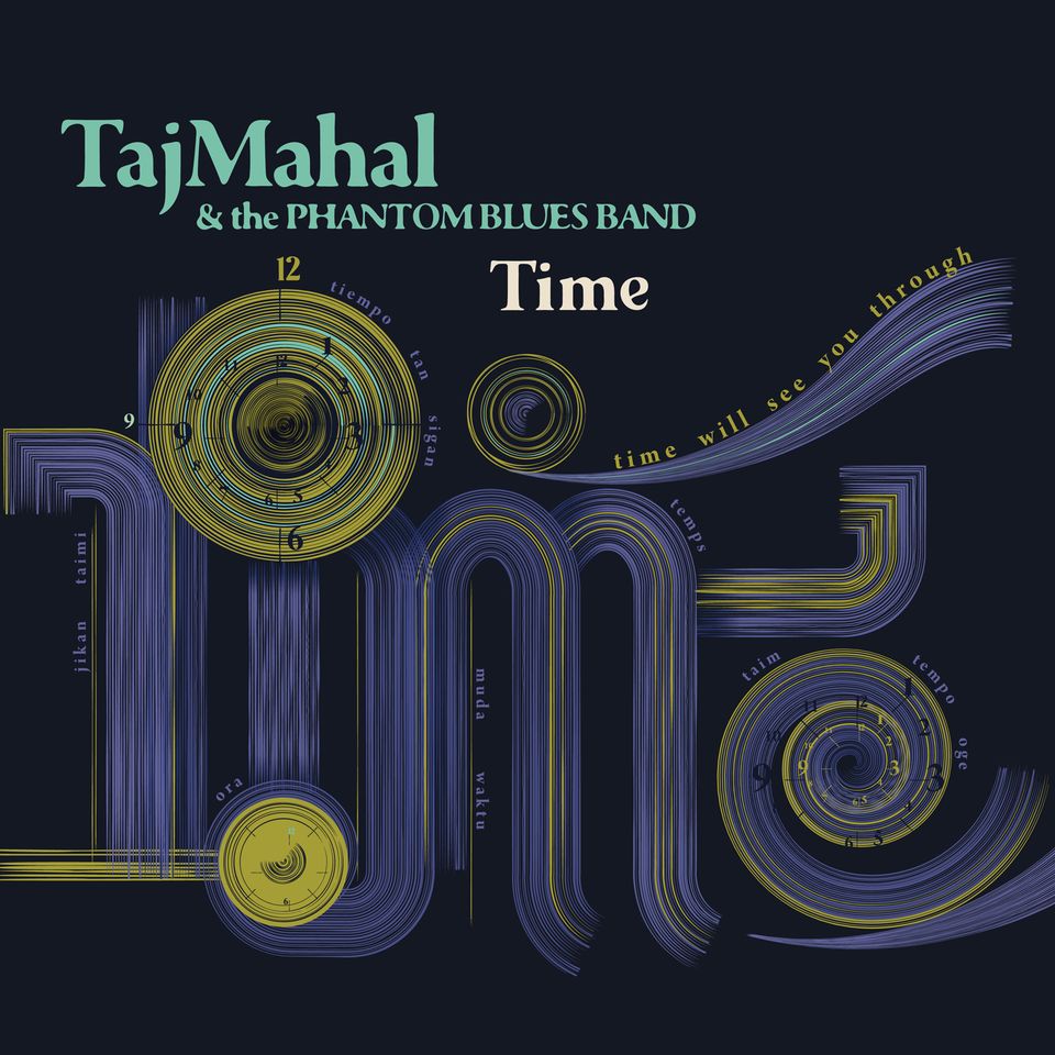 'Time' by Taj Mahal & the Phantom Blues BandCredit: Resonatin' Records/Thirty Tigers