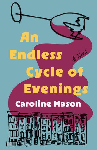 The cover of ‘An Endless Cycle of Evenings’ by Caroline MasonCredit: Hyperion Avenue