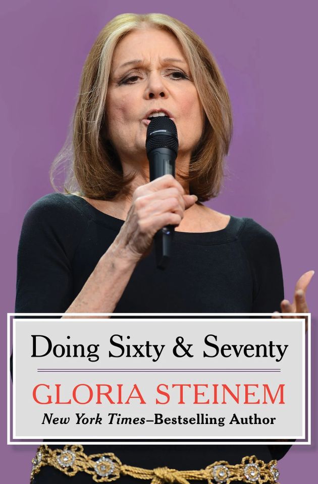 The cover of ‘Doing Sixty and Seventy’ by Gloria Steinem