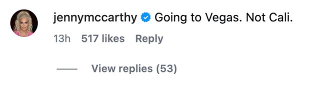 Jenny McCarthy, Instagram Jenny McCarthy’s comment confirming the couple’s move to Las VegasCredit: Jenny McCarthy/Instagram